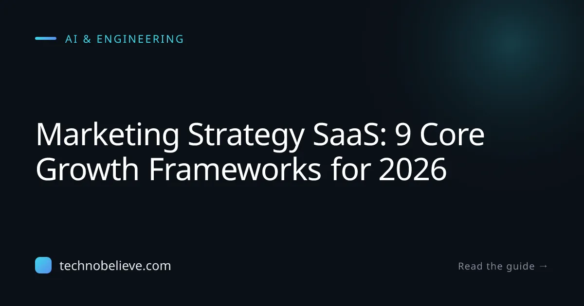 Featured image for Marketing Strategy SaaS: 9 Core Growth Frameworks for 2026