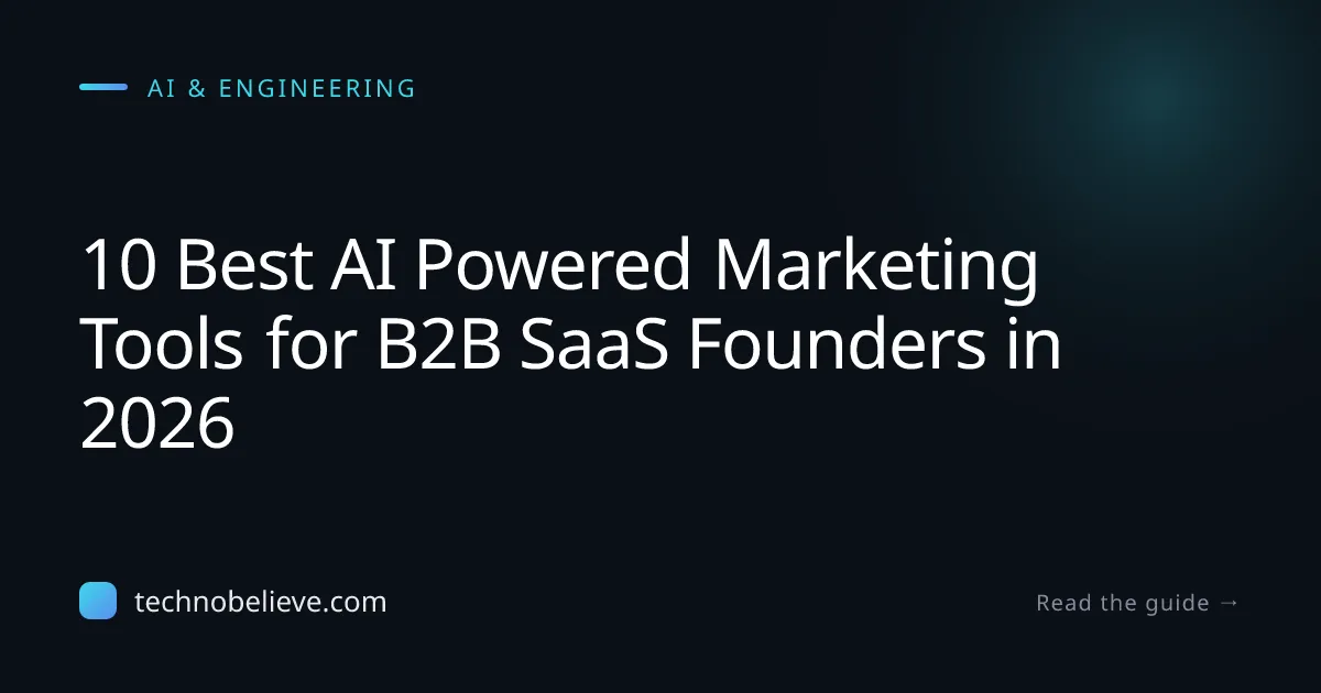 Featured image for 10 Best AI Powered Marketing Tools for B2B SaaS Founders in 2026