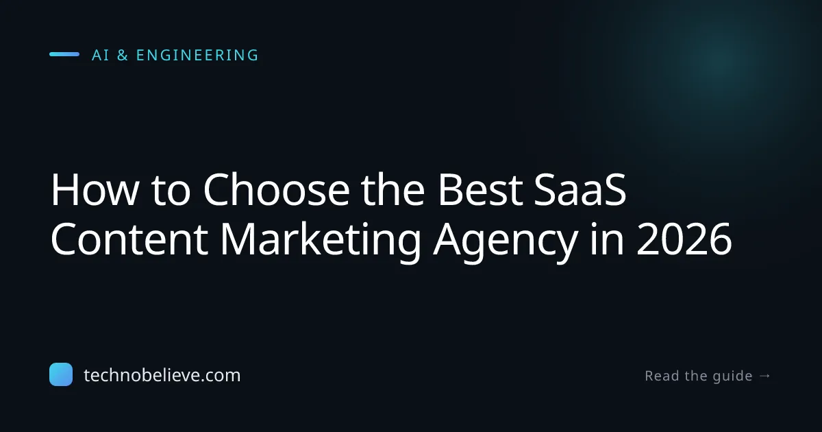 Featured image for How to Choose the Best SaaS Content Marketing Agency in 2026