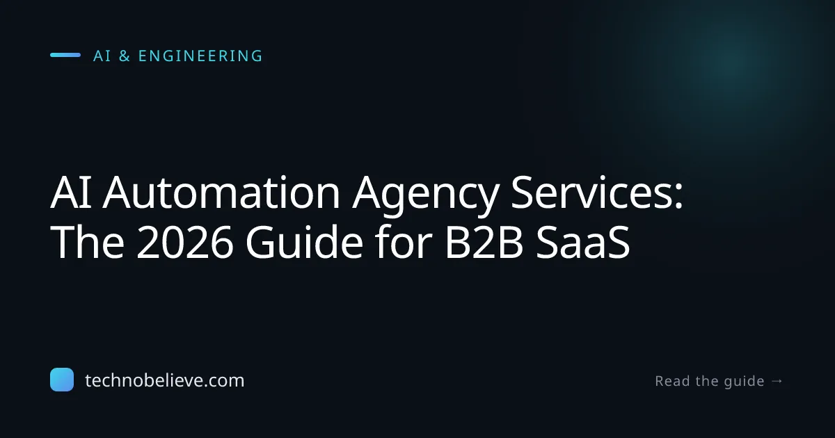 Featured image for AI Automation Agency Services: The 2026 Guide for B2B SaaS