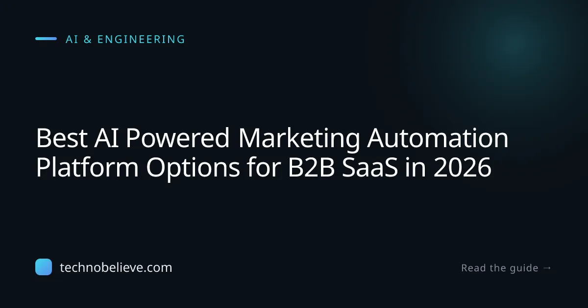 Featured image for Best AI Powered Marketing Automation Platform Options for B2B SaaS in 2026