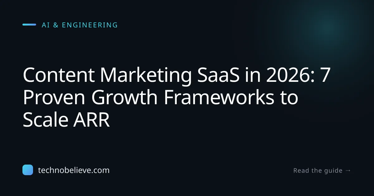 Featured image for Content Marketing SaaS in 2026: 7 Proven Growth Frameworks to Scale ARR
