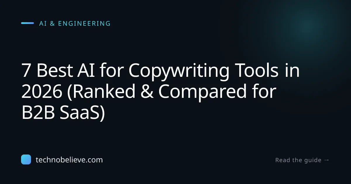 Featured image for 7 Best AI for Copywriting Tools in 2026 (Ranked & Compared for B2B SaaS)