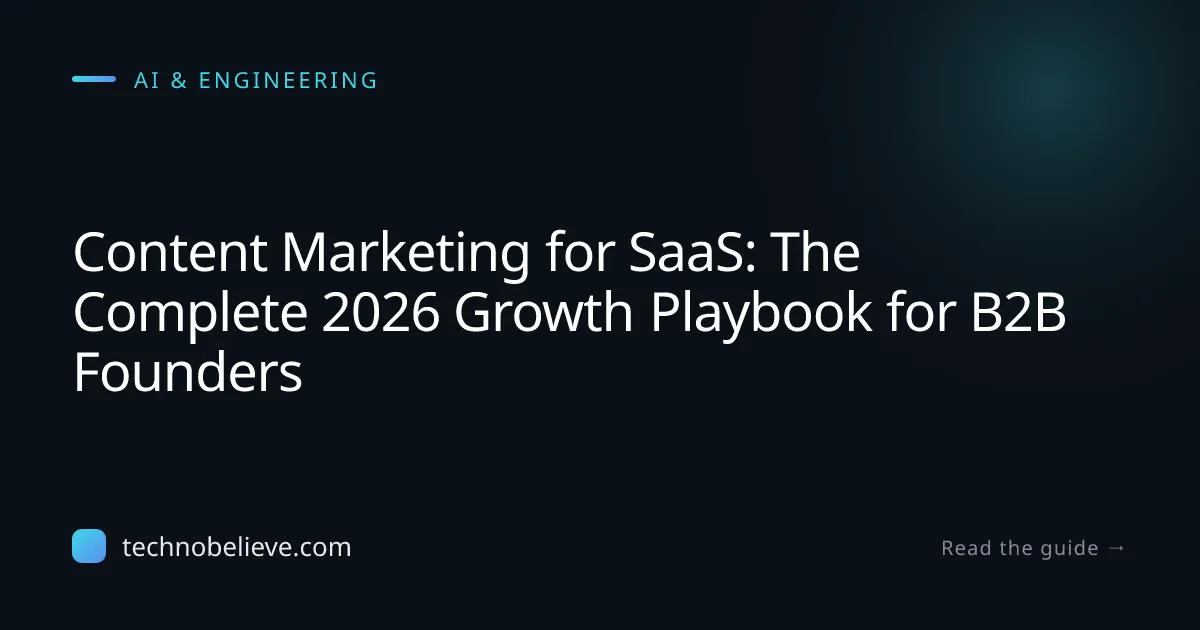 Featured image for Content Marketing for SaaS: The Complete 2026 Growth Playbook for B2B Founders