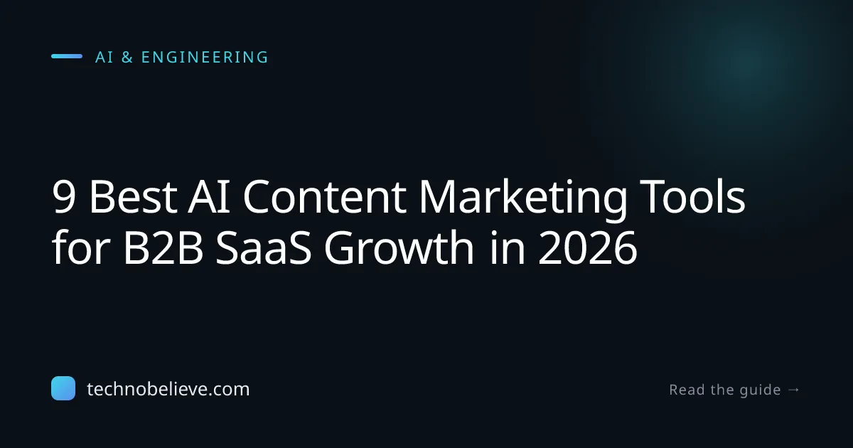 Featured image for 9 Best AI Content Marketing Tools for B2B SaaS Growth in 2026