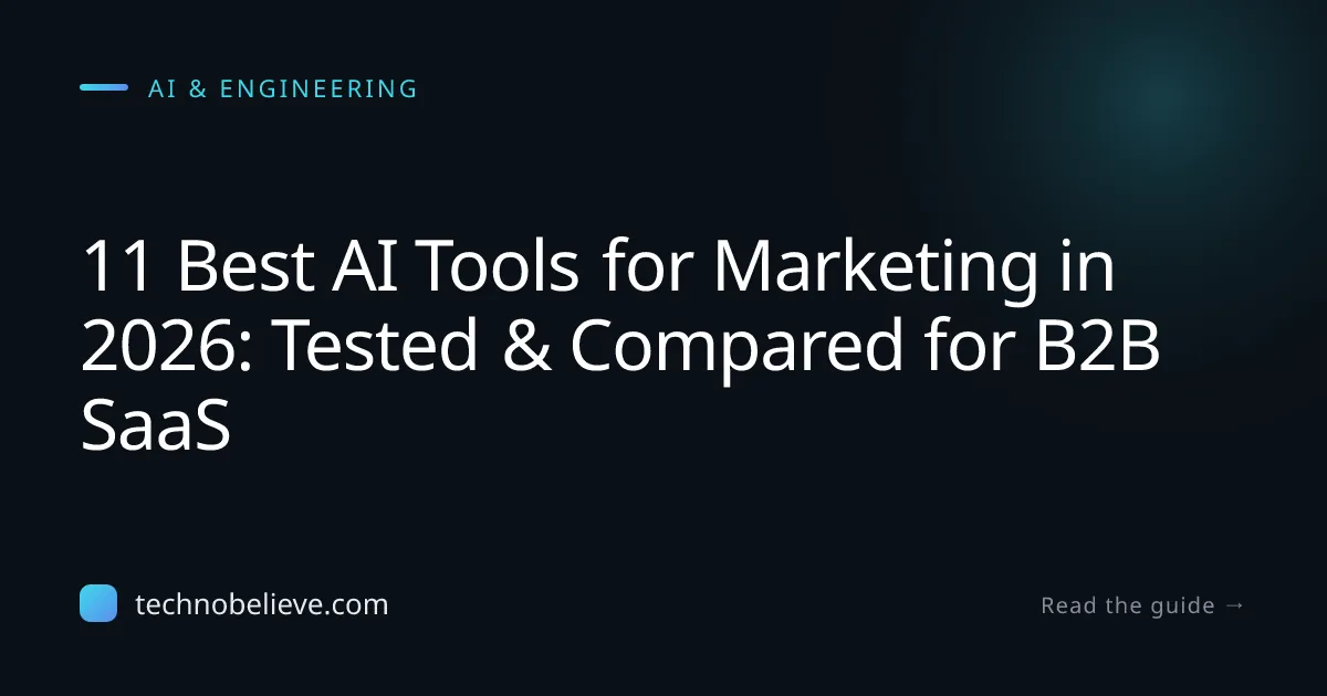 Featured image for 11 Best AI Tools for Marketing in 2026: Tested & Compared for B2B SaaS