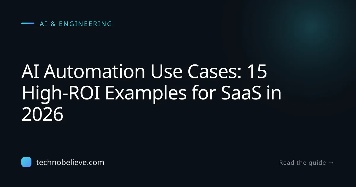 Featured image for AI Automation Use Cases: 15 High-ROI Examples for SaaS in 2026