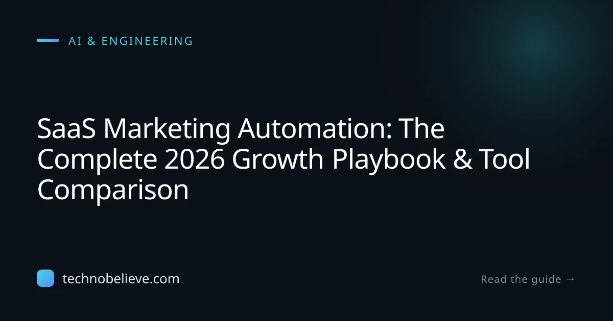 Featured image for SaaS Marketing Automation: The Complete 2026 Growth Playbook & Tool Comparison