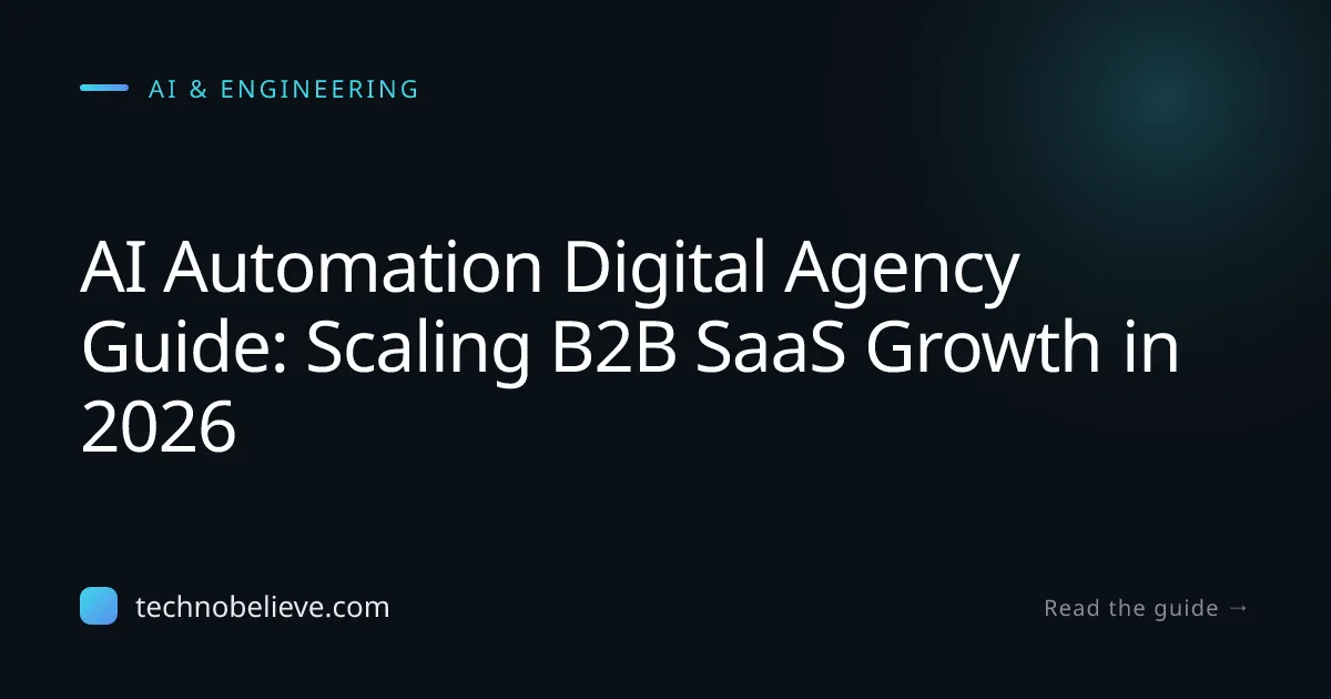 Featured image for AI Automation Digital Agency Guide: Scaling B2B SaaS Growth in 2026